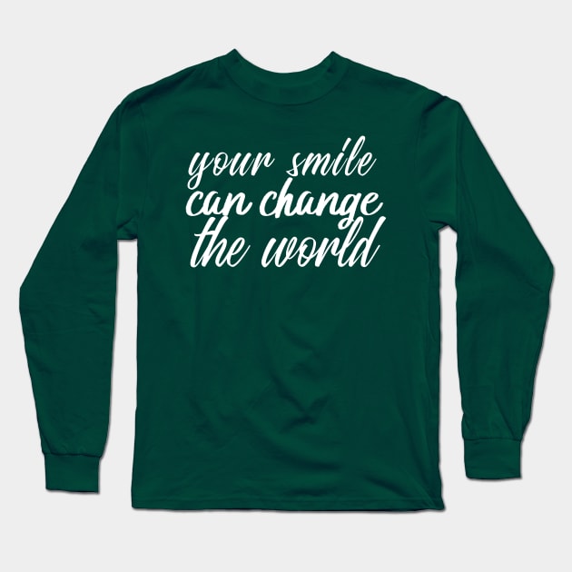 your smile can change the world Long Sleeve T-Shirt by Hala-store1